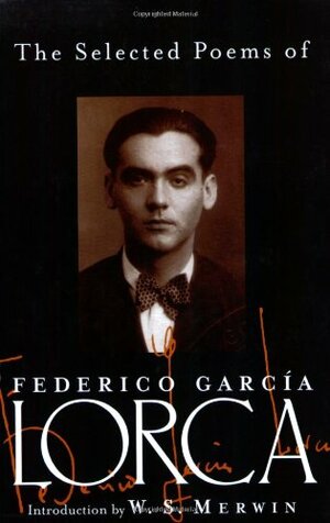 The Selected Poems by Federico García Lorca