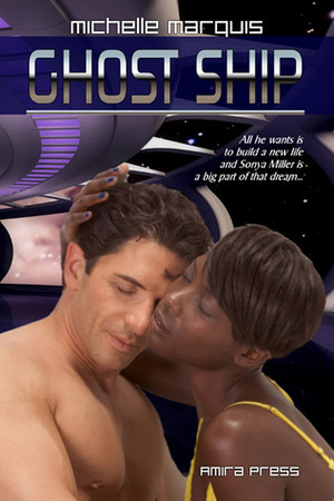 Ghost Ship Interracial Sci-fi Romance by Michelle Marquis