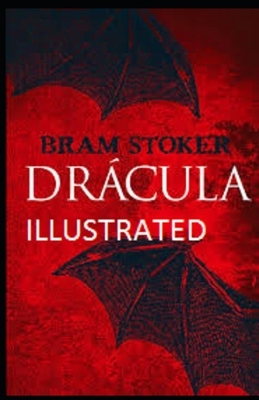 Dracula Illustrated by Bram Stoker