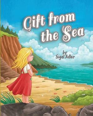Gift from the Sea: Teaching Children the Joy of Giving by Sigal Adler