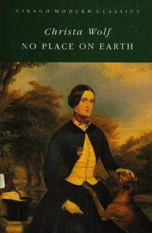 No Place on Earth by Christa Wolf