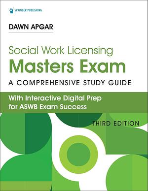 Social Work Licensing Masters Exam Guide: A Comprehensive Study Guide for Success by Dawn Apgar, Dawn Apgar