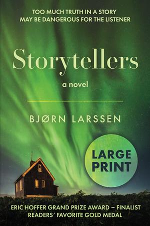 Storytellers: A gripping historical suspense novel of Iceland by Bjørn Larssen, Bjørn Larssen