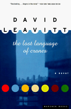 The Lost Language Of Cranes by David Leavitt