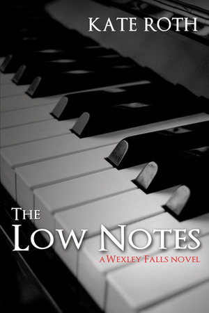 The Low Notes by Kate Roth