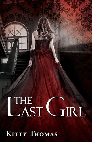 The Last Girl by Kitty Thomas