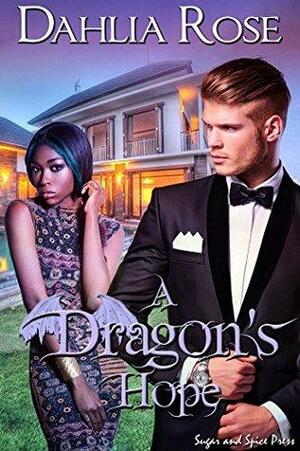 A Dragon's Hope by Dahlia Rose