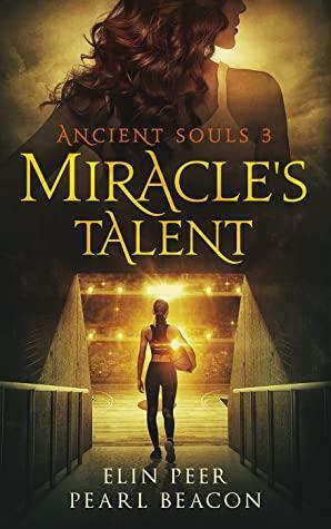 Miracle's Talent by Elin Peer, Pearl Beacon