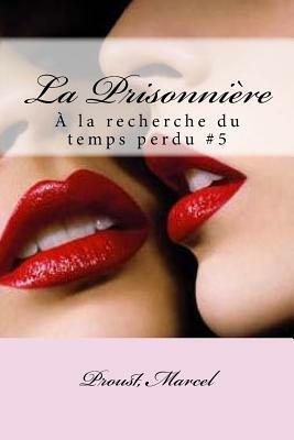 La Prisonnière by Marcel Proust