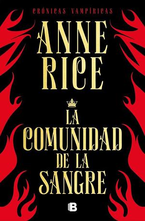 La comunidad de la sangre by Anne Rice