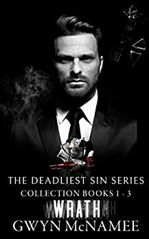 The Deadliest Sin Series Collection Books 1-3: Wrath by Gwyn McNamee