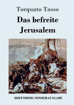 Das befreite Jerusalem by Torquato Tasso