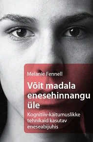 Võit madala enesehinnangu üle  by Melanie Fennell