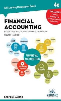 Financial Accounting Essentials You Always Wanted To Know: 4th Edition by 