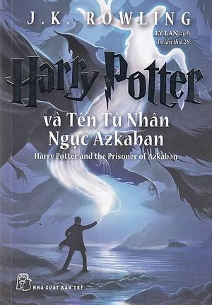 Harry Potter vá Tên Tù Nhân Ngục Azkaban by J.K. Rowling, J.K. Rowling