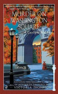 Murder on Washington Square by Victoria Thompson