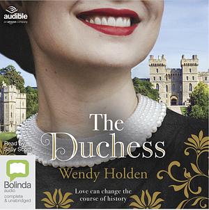 The Duchess by Wendy Holden