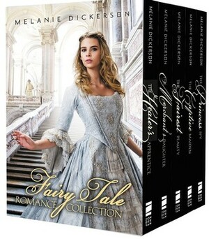 Fairy Tale Romance Collection by Melanie Dickerson