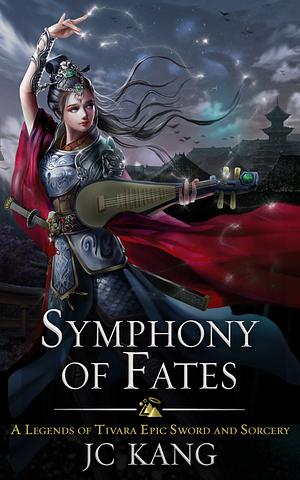 Symphony of Fates by J.C. Kang