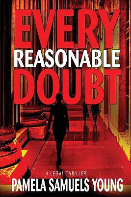 Every Reasonable Doubt by Pamela Samuels Young