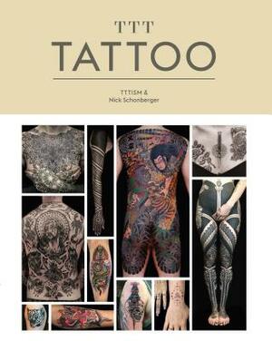 Ttt: Tattoo by Maxime Bu?chi, Nick Schonberger