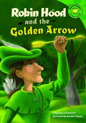 Robin Hood and the Golden Arrow by Cari Meister