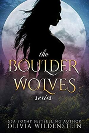 The Boulder Wolves Trilogy by Olivia Wildenstein
