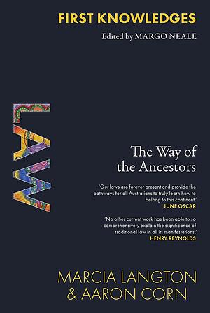 Law: The Way of the Ancestors by Marcia Langton, Aaron Corn