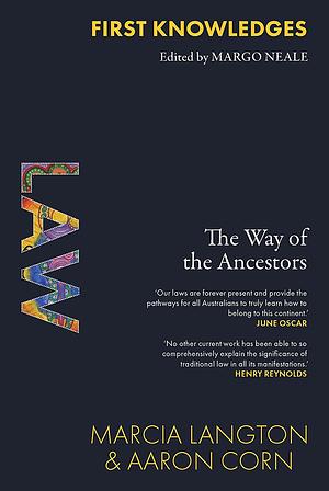 Law: The Way of the Ancestors by Aaron Corn, Marcia Langton