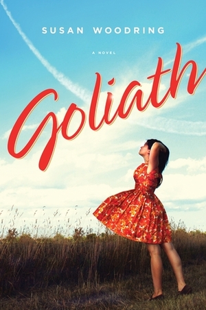 Goliath by Susan Woodring