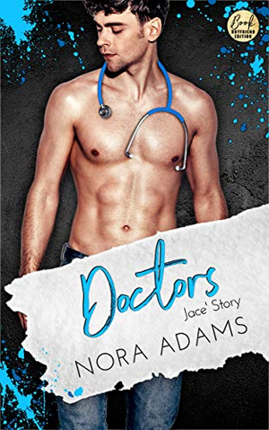 Doctors: Jace' Story by Nora Adams