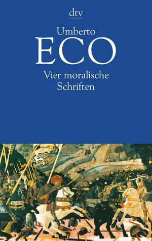 Vier moralische Schriften by Umberto Eco