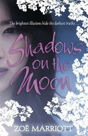 Shadows on the Moon by Zoë Marriott