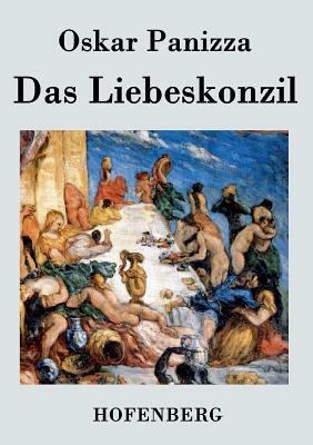 Das Liebeskonzil by Oskar Panizza