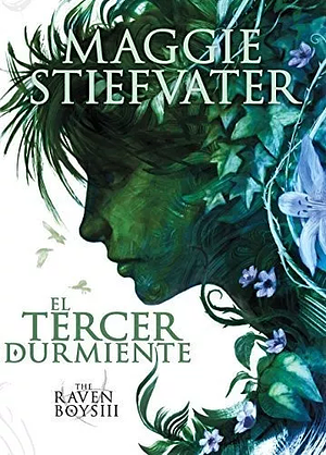 El Tercer Durmiente  by Maggie Stiefvater