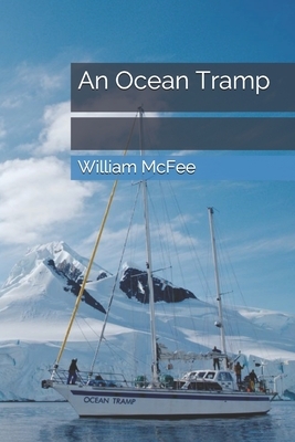 An Ocean Tramp by William McFee