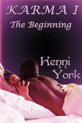 Karma 1: The Beginning by Kenni York