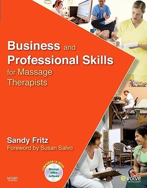 Business and Professional Skills for Massage Therapists by Sandy Fritz