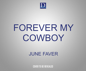 Forever My Cowboy by June Faver