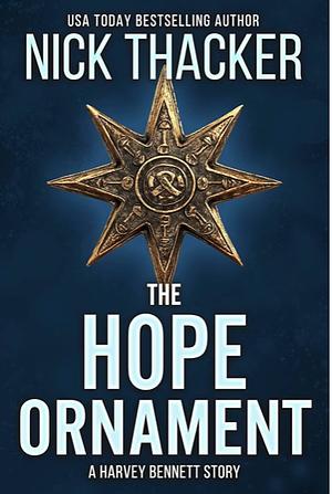 The Hope Ornament  by Nick Thacker