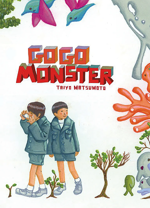 GoGo Monster by Taiyo Matsumoto