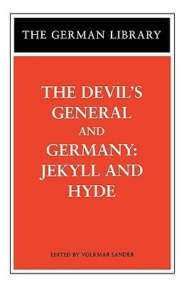 The Devil's General/Germany: Jekyll and Hyde (German Library) by Carl Zuckmayer, Sebastian Haffner, Ingrid Komar