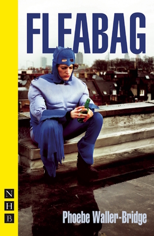 Fleabag by Phoebe Waller-Bridge