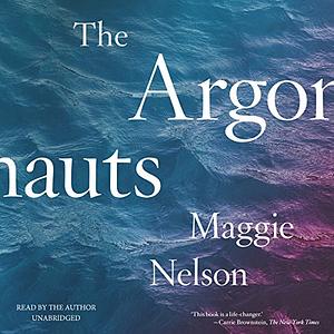 The Argonauts by Maggie Nelson