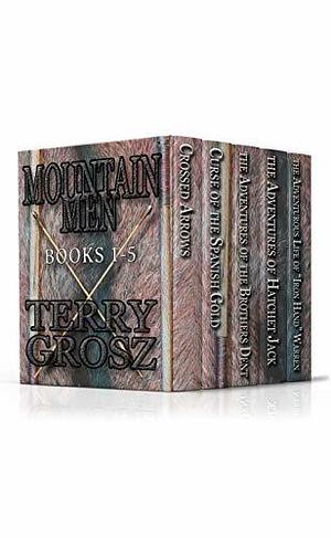 Mountain Men: Books 1-5 by Terry Grosz, Terry Grosz