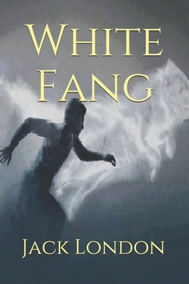 White Fang (Official Edition) by Jack London