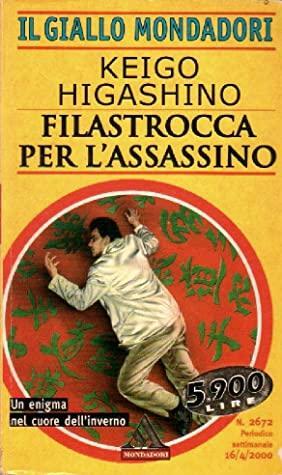 Filastrocca per l'assassino by Keigo Higashino