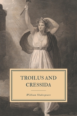 Troilus and Cressida: First Folio by William Shakespeare