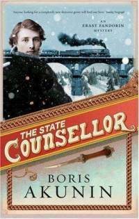 The State Counsellor: A Fandorin Mystery by Boris Akunin