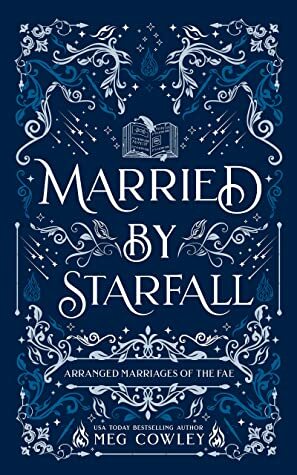 Married By Starfall by Meg Cowley